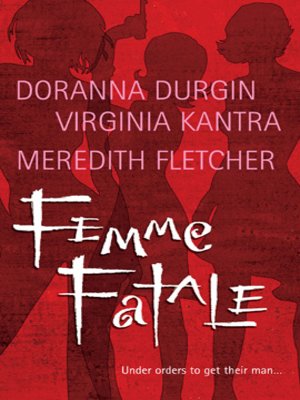cover image of Femme Fatale: Shaken and Stirred\End Game\The Get-Away Girl